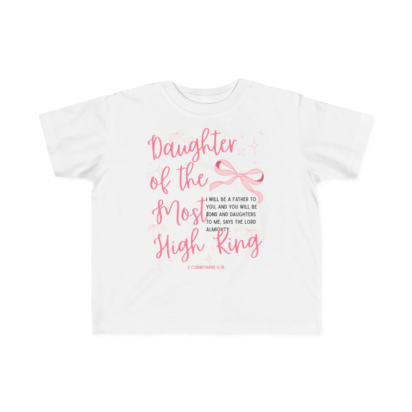 Daughter of the Most High King Toddler Tee - Seek and Share Designs