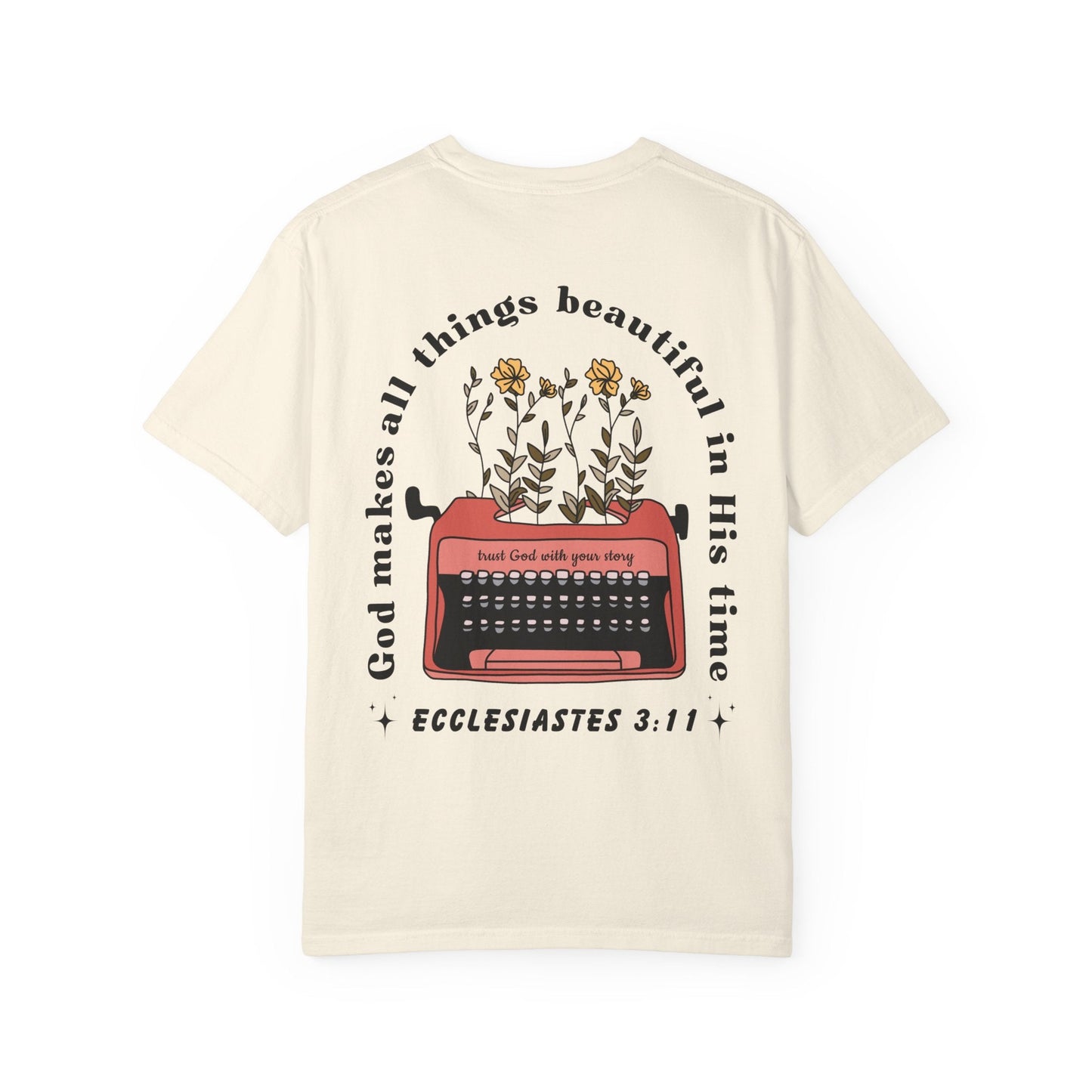 God Makes All Things Beautiful in His time Unisex Adult Tee - Seek and Share Designs