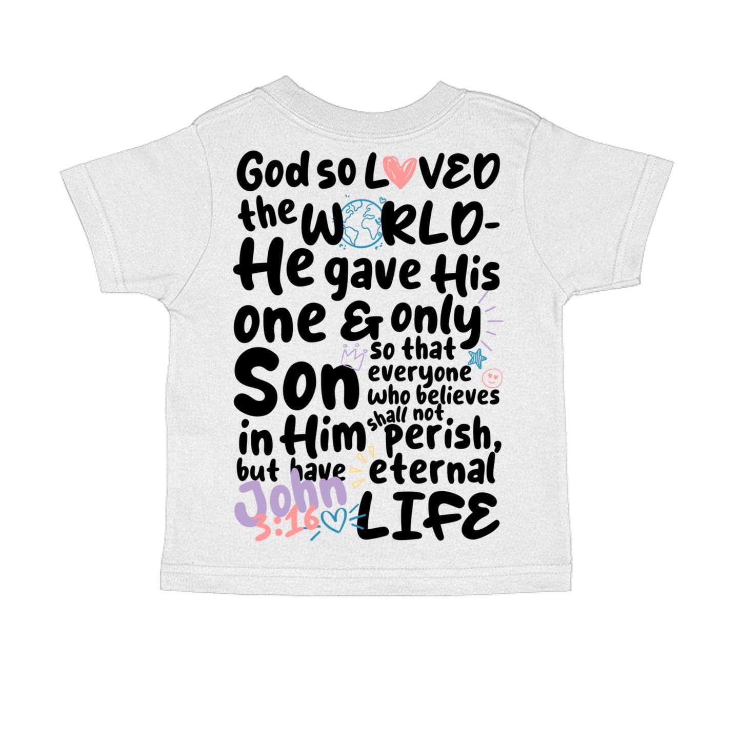 God So Loved the World John 3:16 Toddler Unisex Tee - Seek and Share Designs