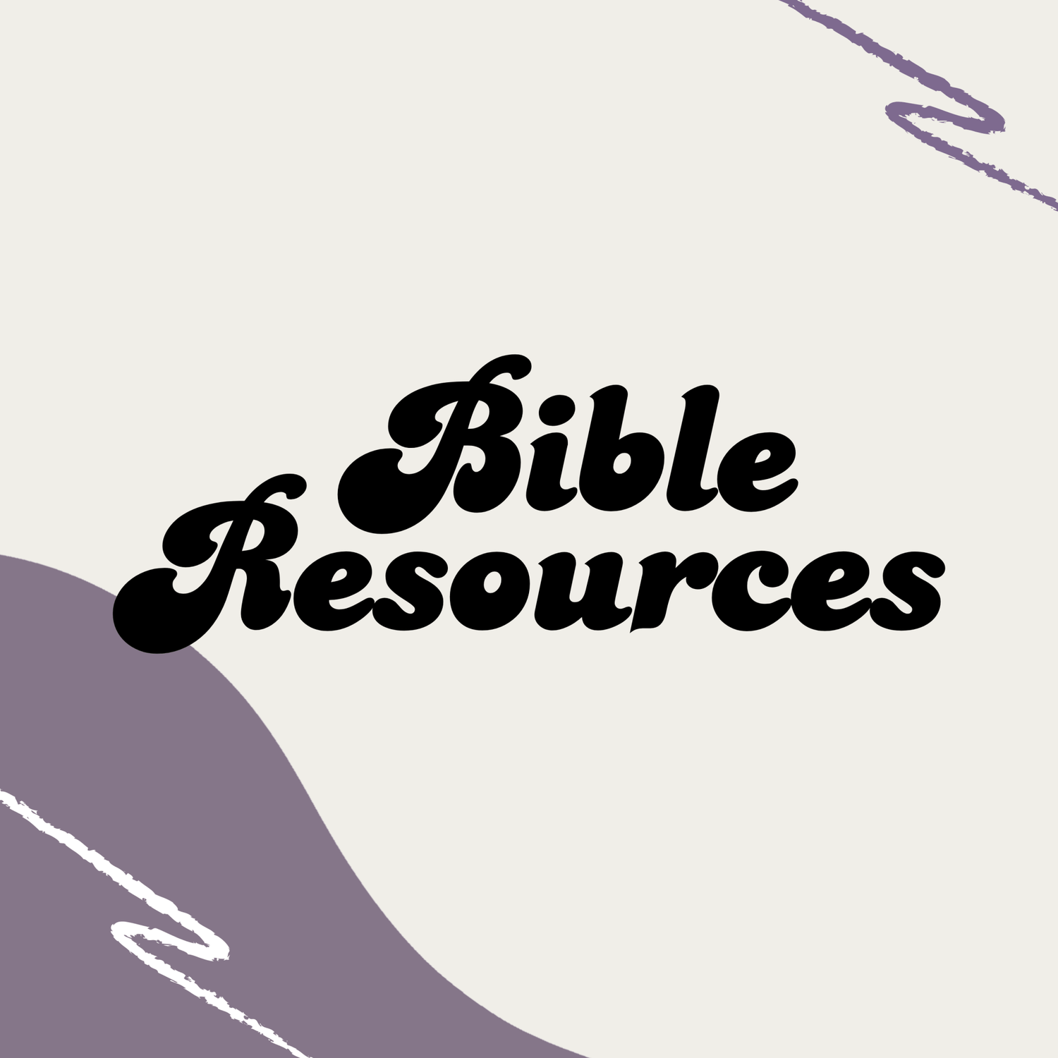 Bible Resources - Seek and Share Designs