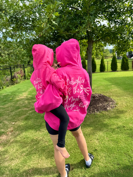 Daughter of the Most High King Family Matching Hoodies - Toddler through Adult sizes