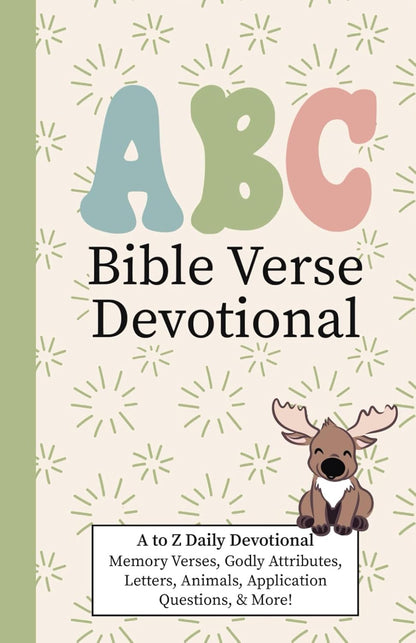 ABC Bible Verse Devotional: A to Z Daily Devotional for Kids with Daily Bible Verses, Godly Lessons, & Application Questions - Seek and Share Designs
