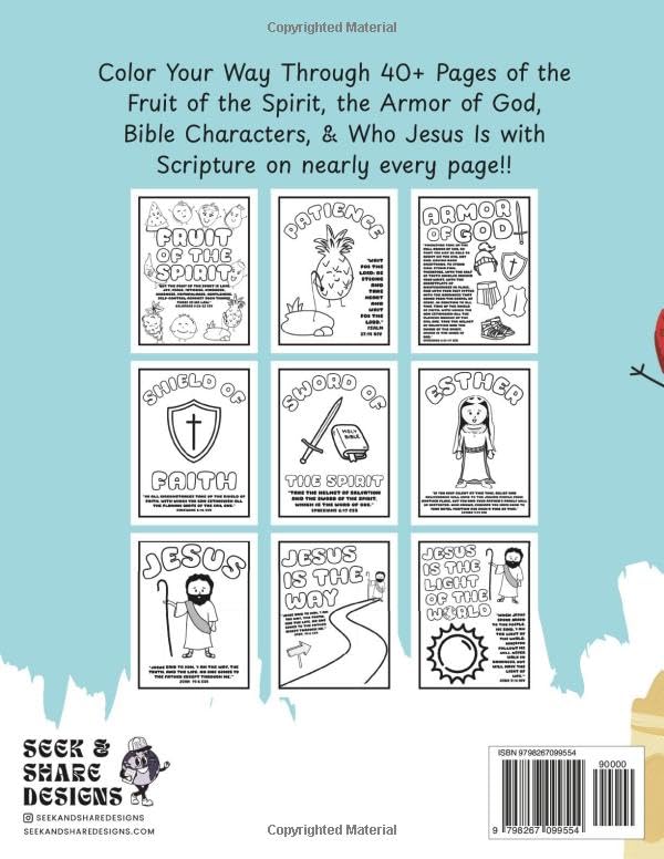 Bible Coloring Book for Kids: Fruit of the Spirit, Armor of God, Beloved Bible Characters, and Who Jesus Is - Seek and Share Designs