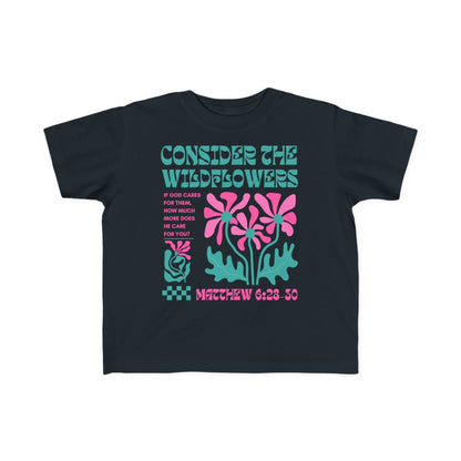 Consider the Wildflowers Toddler Unisex Tee - Seek and Share Designs
