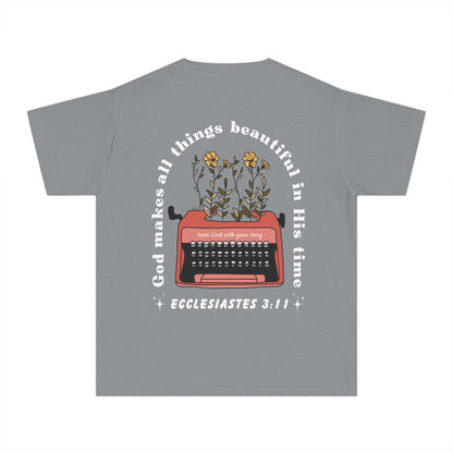God Makes All Things Beautiful in His Time Comfort Colors Youth Tee - Seek and Share Designs