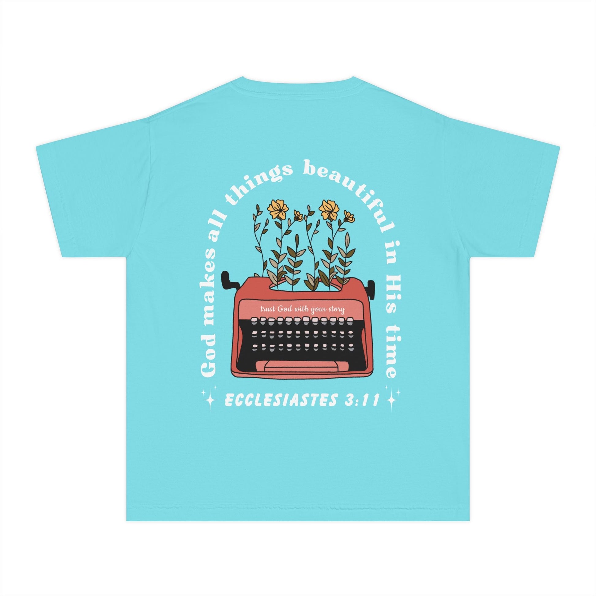 God Makes All Things Beautiful in His Time Comfort Colors Youth Tee - Seek and Share Designs