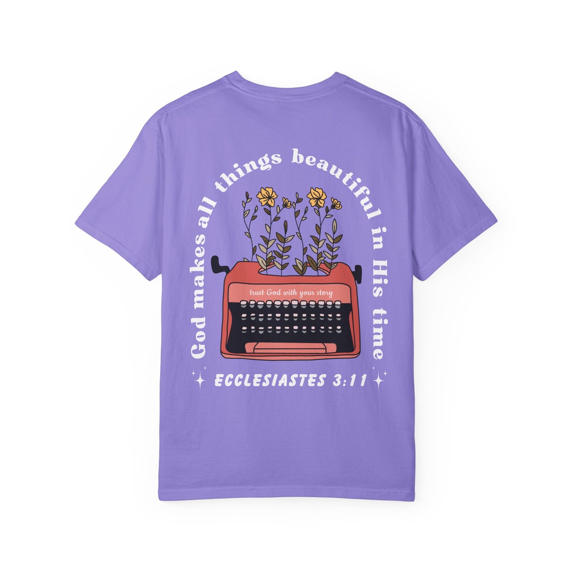 God Makes All Things Beautiful in His time Unisex Adult Tee - Seek and Share Designs