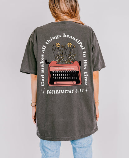 God Makes All Things Beautiful in His time Unisex Adult Tee - Seek and Share Designs