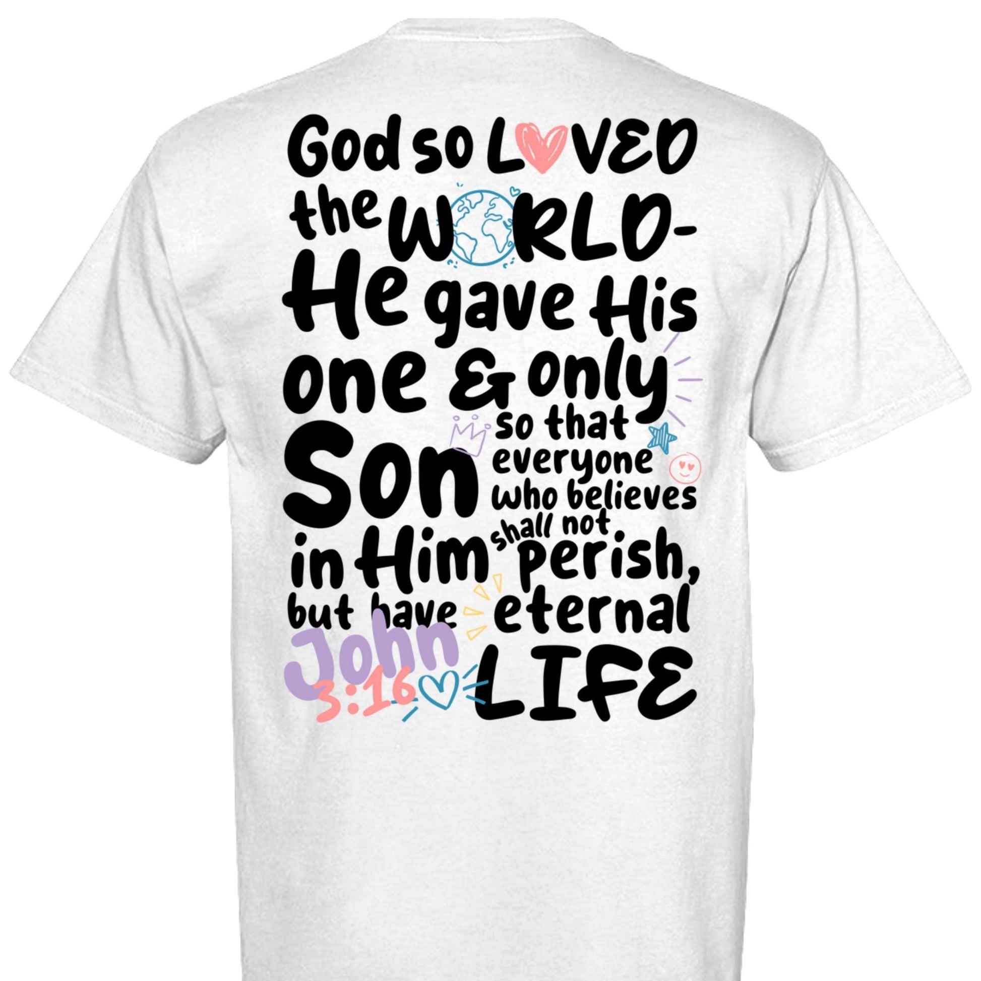 God so Loved the World John 3:16 Unisex Tee - Seek and Share Designs