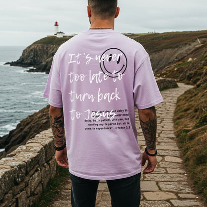 It's Never Too Late Unisex Tee - Seek and Share Designs