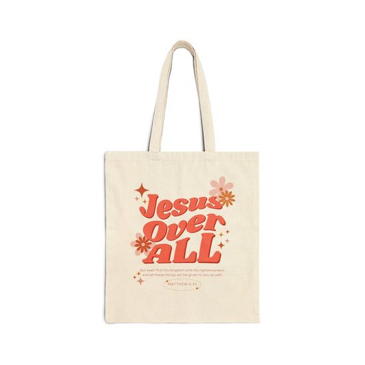 Jesus Over All Tote Bag - Seek and Share Designs