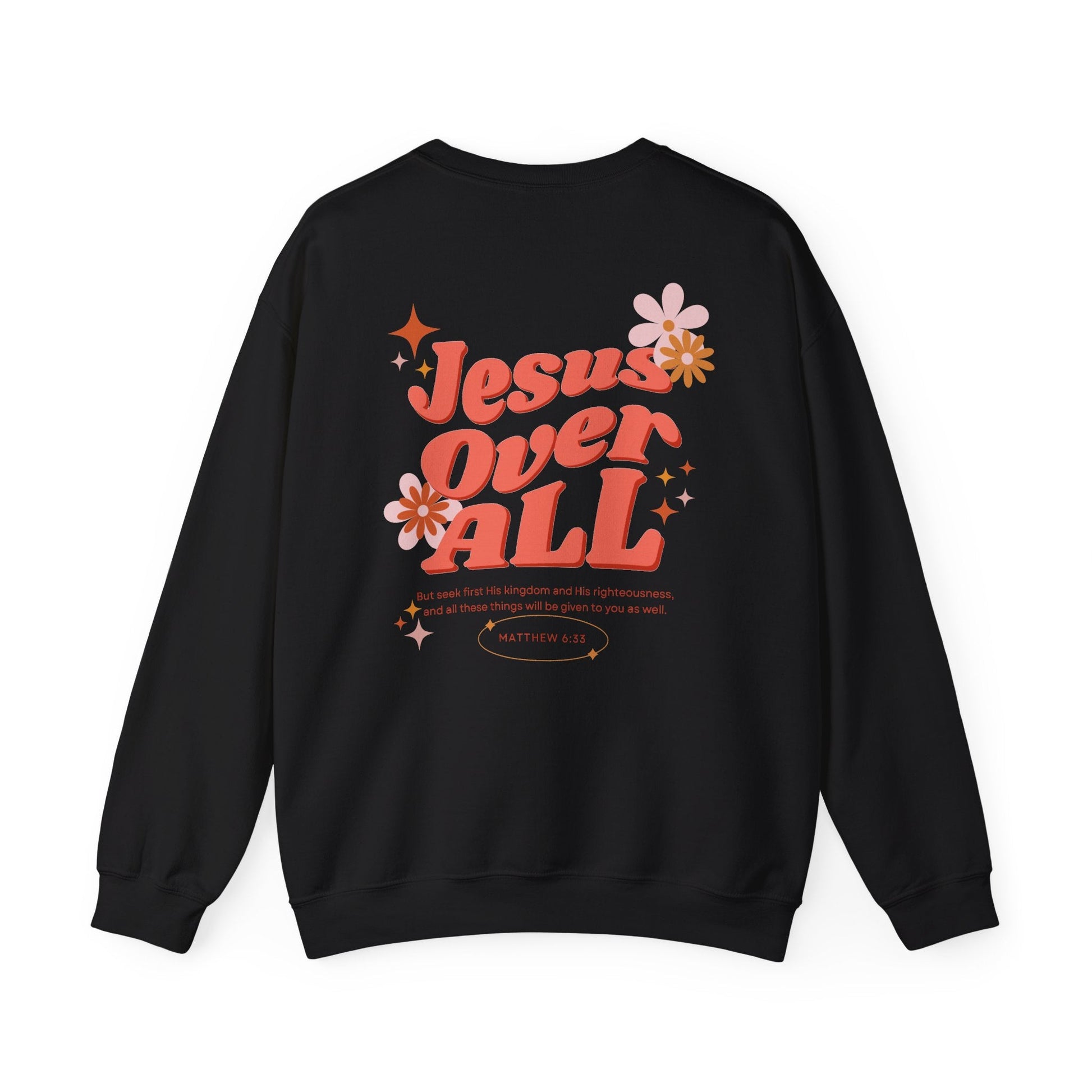 Jesus Over All Unisex Adult Sweatshirt - Seek and Share Designs