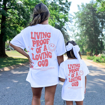 Living Proof of a Loving God Comfort Colors Family Matching Tees Youth - Adult sizes - Seek and Share Designs