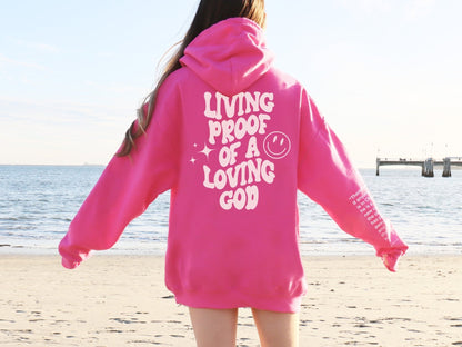Living Proof of a Loving God Unisex Hoodie - Seek and Share Designs