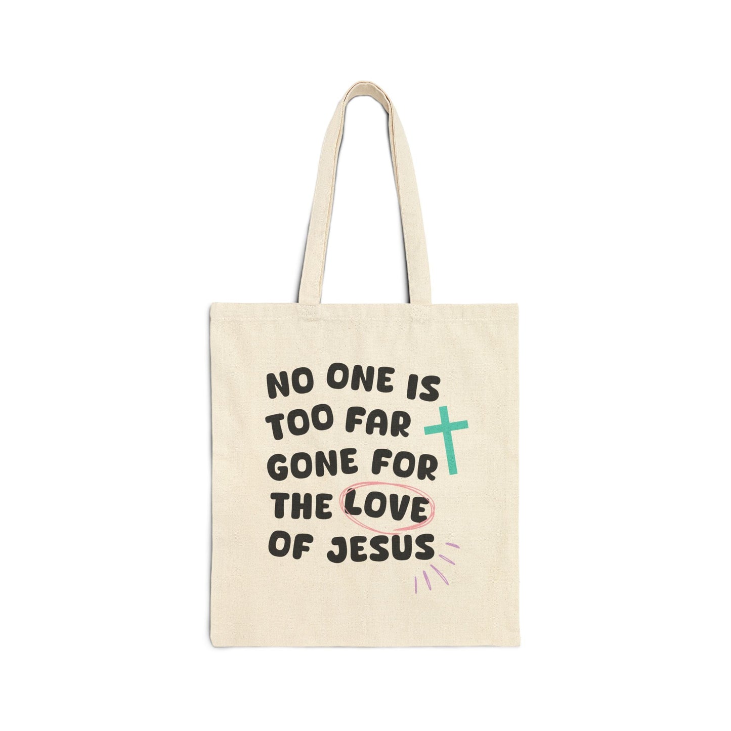 No One is Too Far Gone for the Love of Jesus Tote - Seek and Share Designs