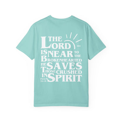 The Lord is Near to the Brokenhearted Unisex Tee - Seek and Share Designs