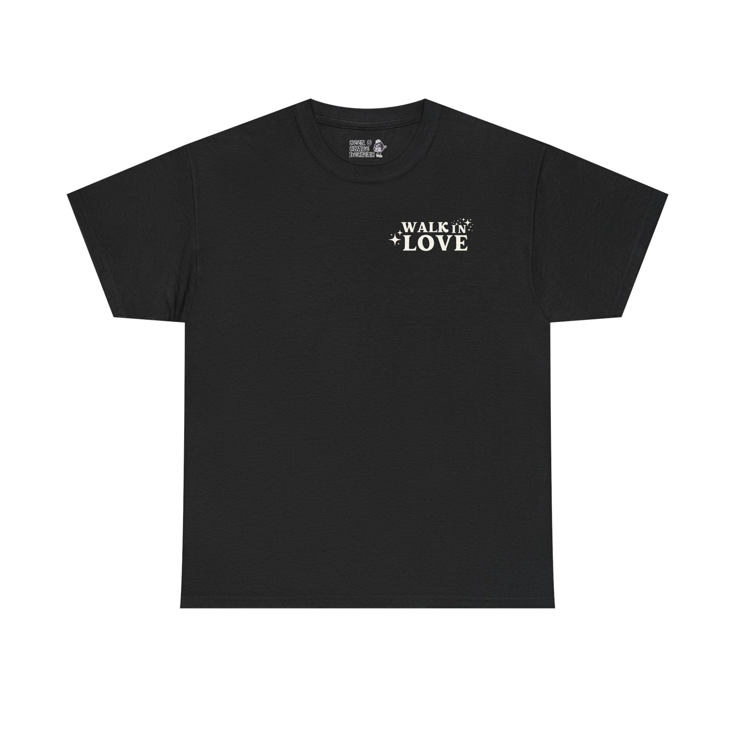 Walk in Love Adult Unisex Tee - Seek and Share Designs
