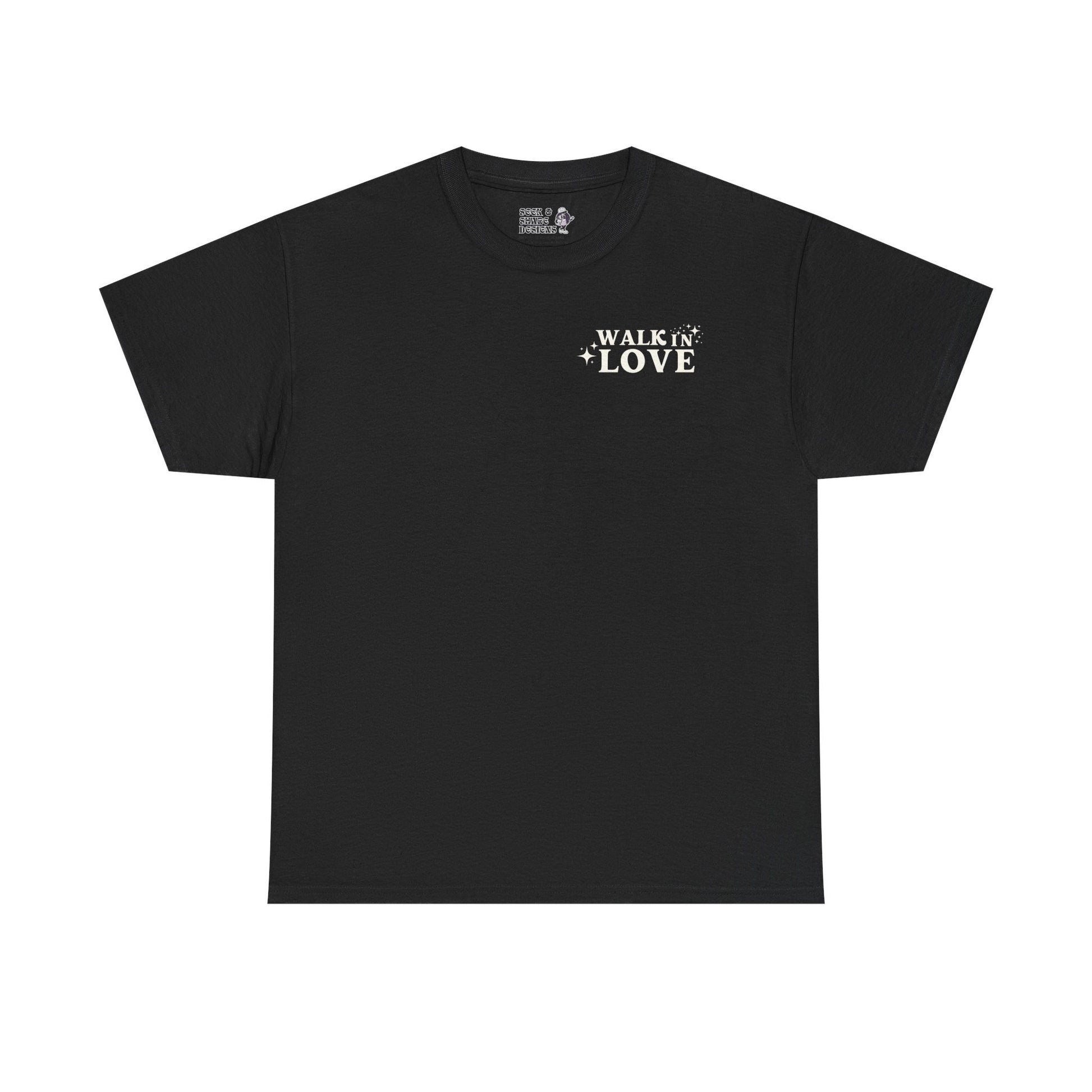 Walk in Love Adult Unisex Tee - Seek and Share Designs