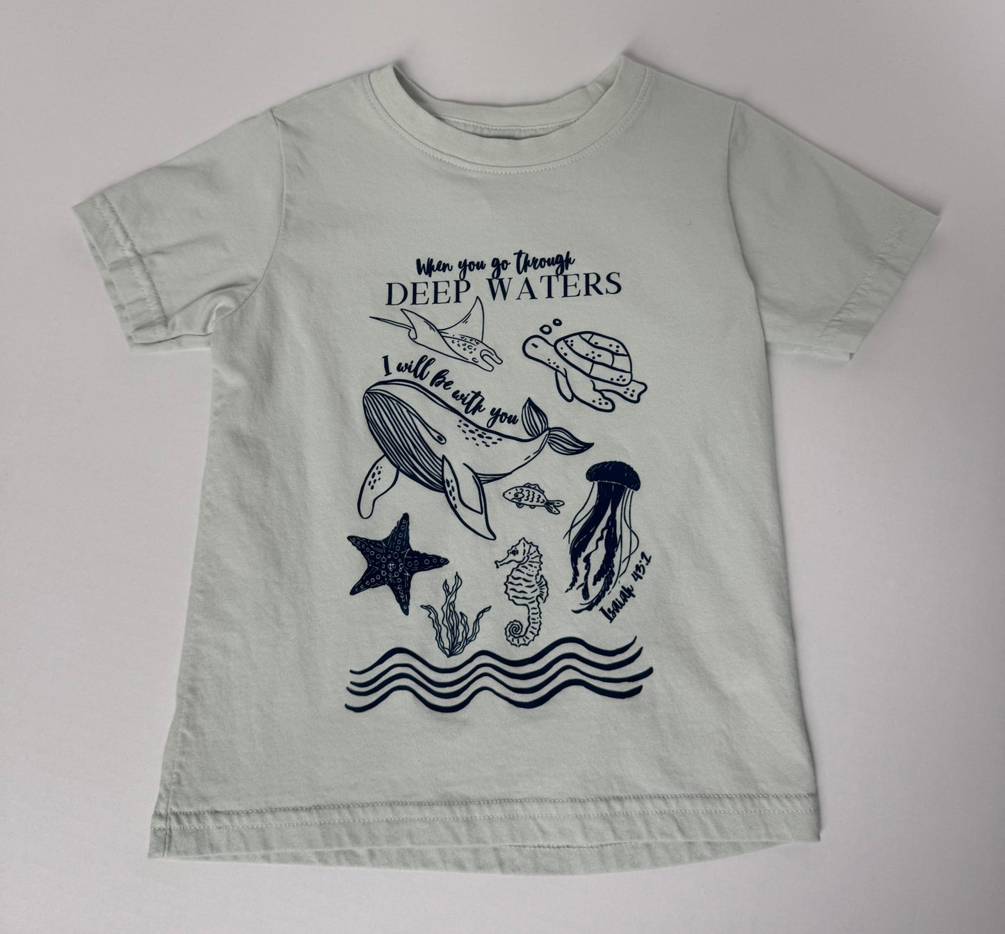 When You Go Through Deep Waters Toddler Unisex Tee - Seek and Share Designs