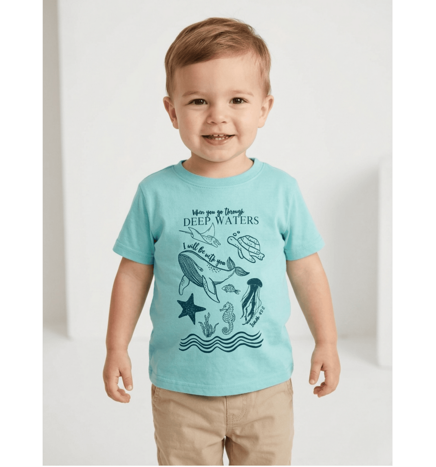 When You Go Through Deep Waters Toddler Unisex Tee - Seek and Share Designs